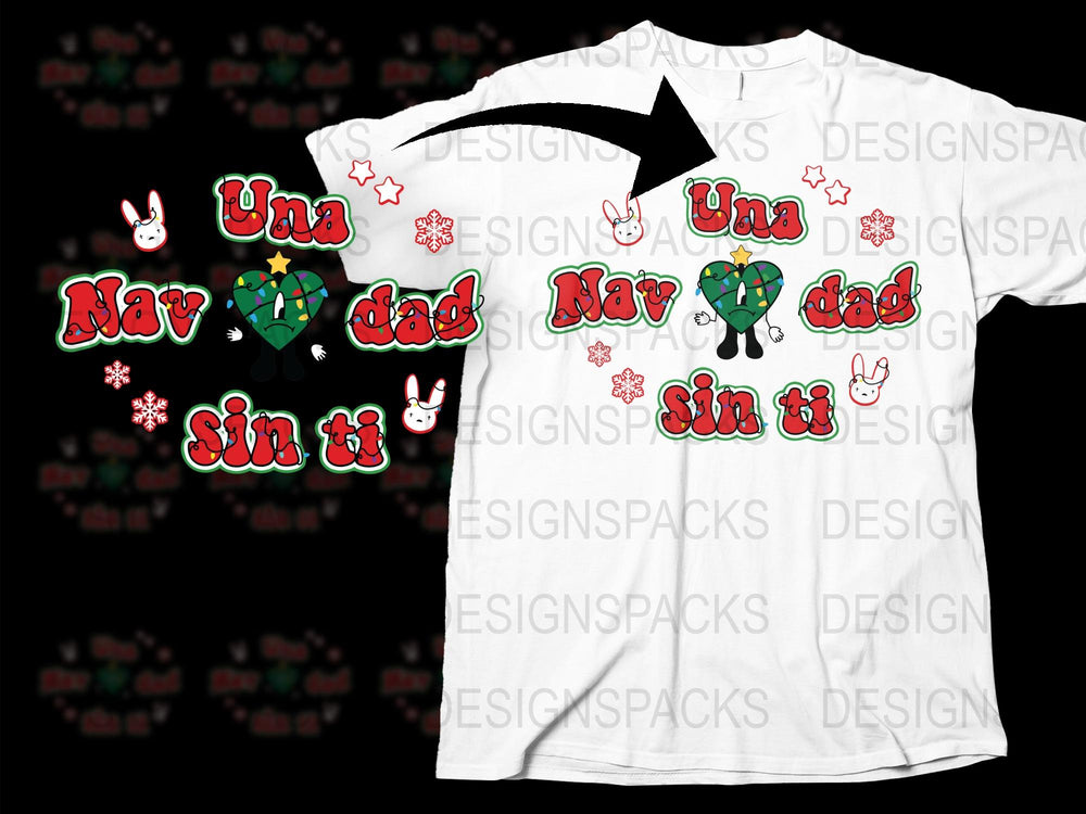 Una Navidad Sin Ti T-Shirt, Festive Holiday Graphic Tee, Spanish Christmas Bunny Design Shirt