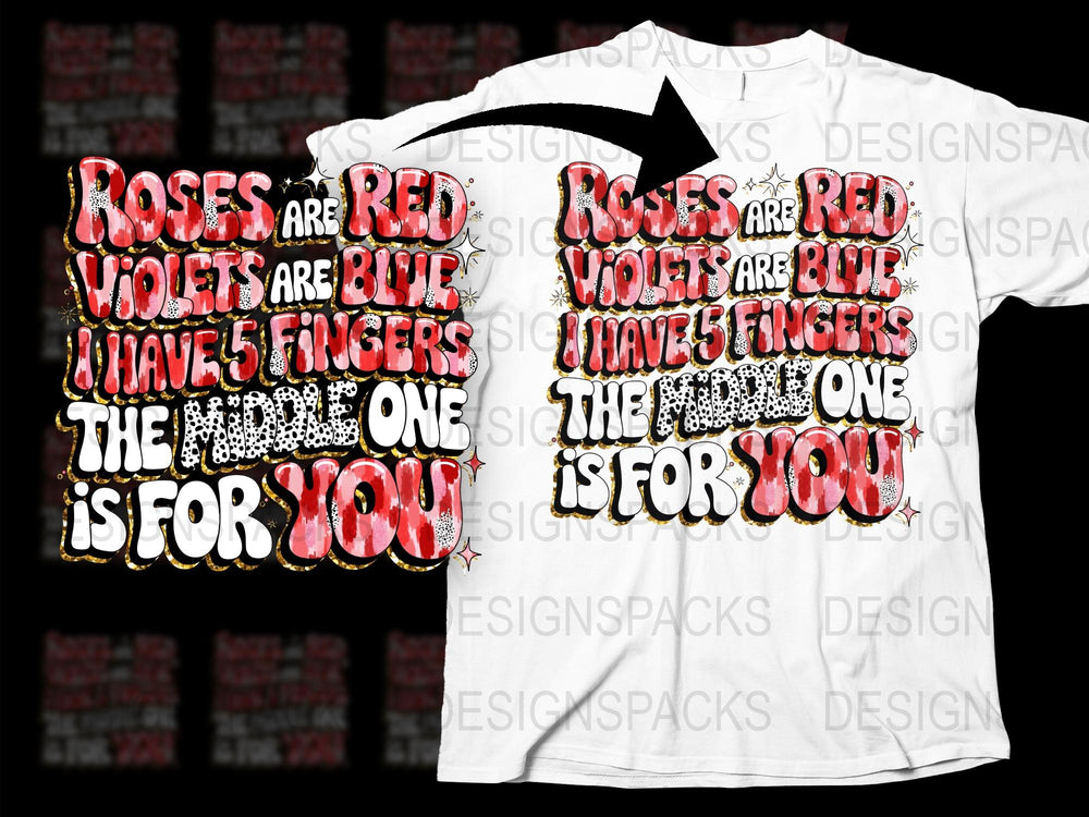 Roses are Red Violets are Blue Funny Quote T-Shirt, Unisex Graphic Tee, Novelty Gift