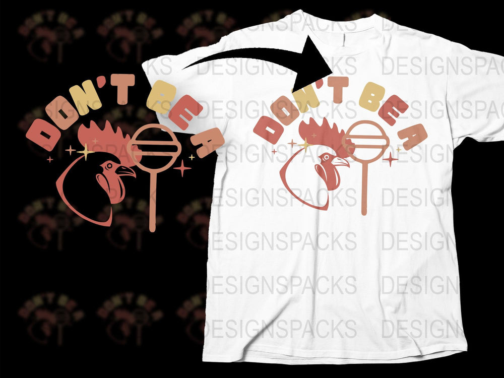 Don't Be A Chicken Rooster Graphic T-Shirt, Funny Farm Animal Tee, Unisex Casual Shirt, Gift Idea