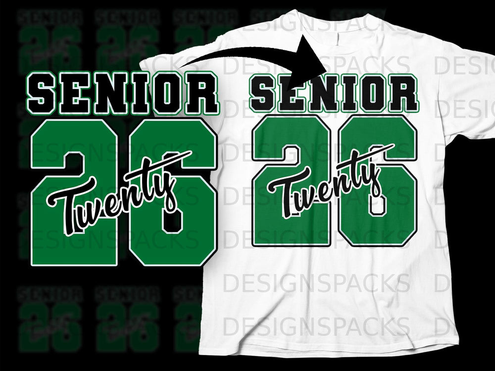 Green and black "SENIOR 26" graphic with a white t-shirt mockup.