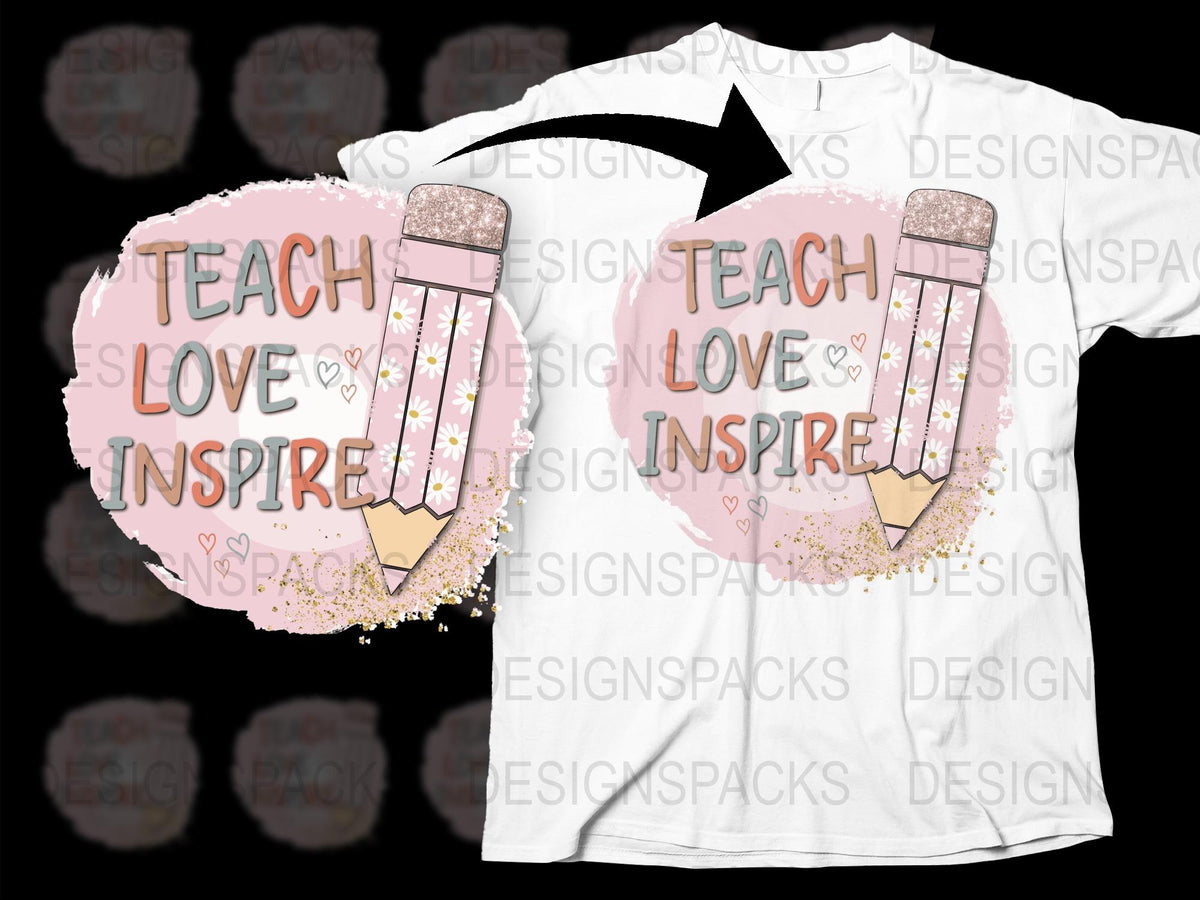 Teach Love Inspire T-Shirt, Teacher Appreciation Gift, Pink Glitter Pencil Design, Inspirational Educator Tee, Casual Wear for Teachers