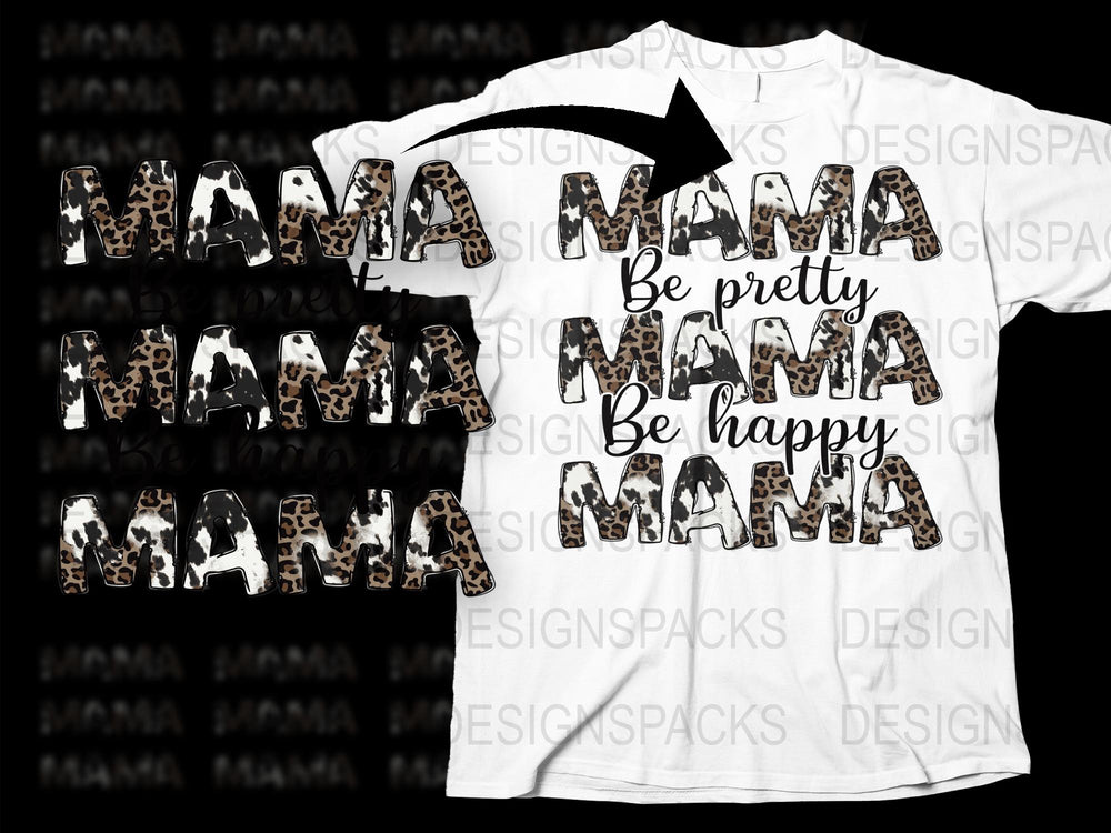 Leopard Print Mama T-Shirt, Be Pretty Be Happy, Trendy Mom Graphic Tee, Casual Women's Fashion, Gift for Her