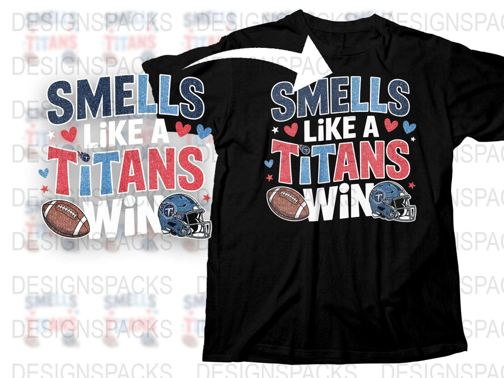 Smells Like a Titans Win T-Shirt, Football Fan Graphic Tee, Sports Team Victory, Game Day Apparel, Casual Wear