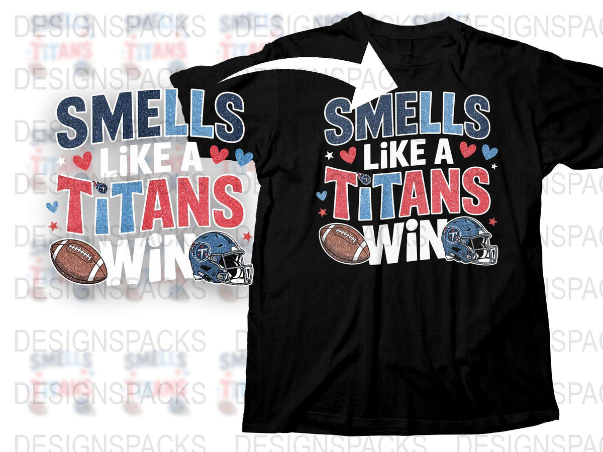 Smells Like a Titans Win T-Shirt, Football Fan Graphic Tee, Sports Team Victory, Game Day Apparel, Casual Wear