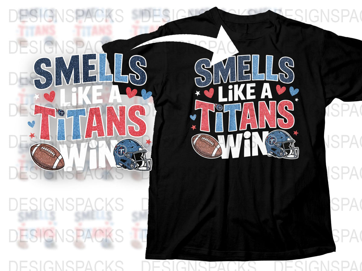 Smells Like a Titans Win T-Shirt, Football Fan Graphic Tee, Sports Team Victory, Game Day Apparel, Casual Wear