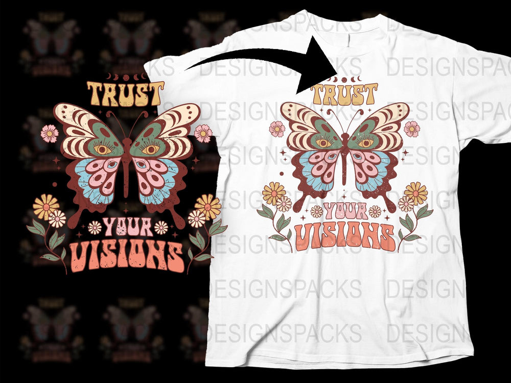 Trust Your Visions Butterfly Graphic T-Shirt, Boho Style Floral Tee, Inspirational Quote Shirt, Unique Gift Idea