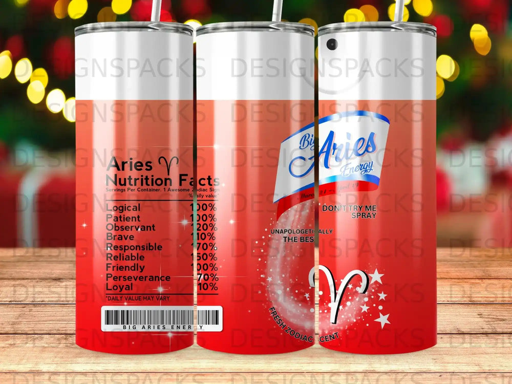 Aries zodiac sign tumbler with nutrition facts and "Don't try me" text.
