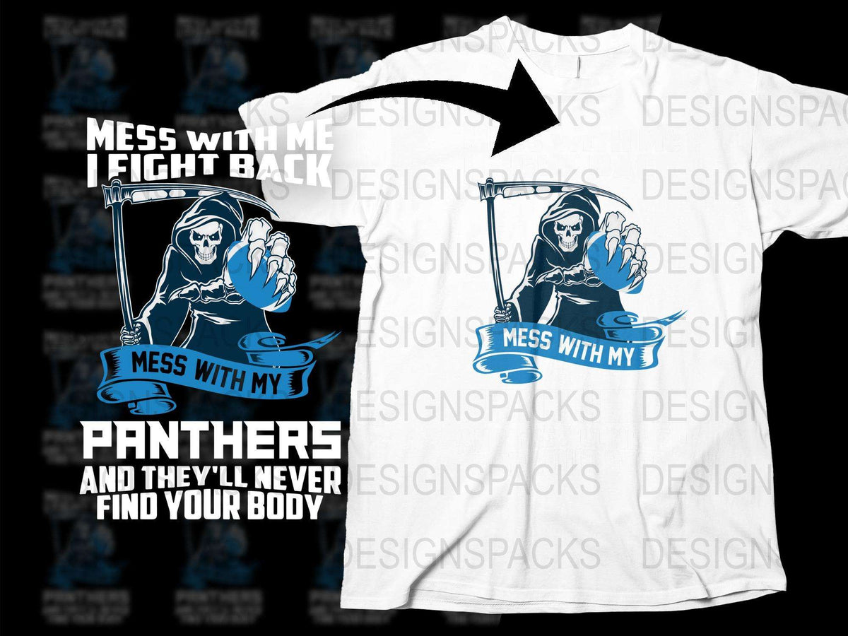 Grim Reaper T-Shirt, Funny Skeleton Graphic Tee, Mess With My Panthers, Cool Dark Humor Shirt