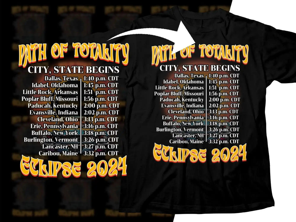 Eclipse 2024 Path of Totality T-Shirt with City Timings for Solar Event