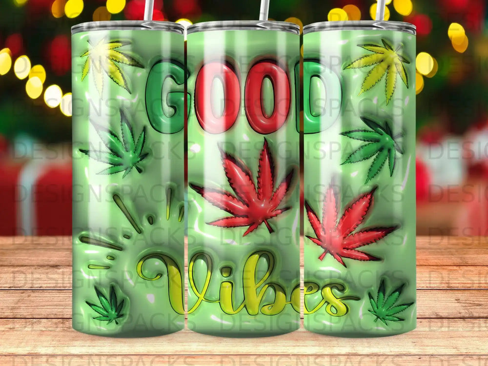 Green and white striped tumbler with "GOOD Vibes" and marijuana leaves.
