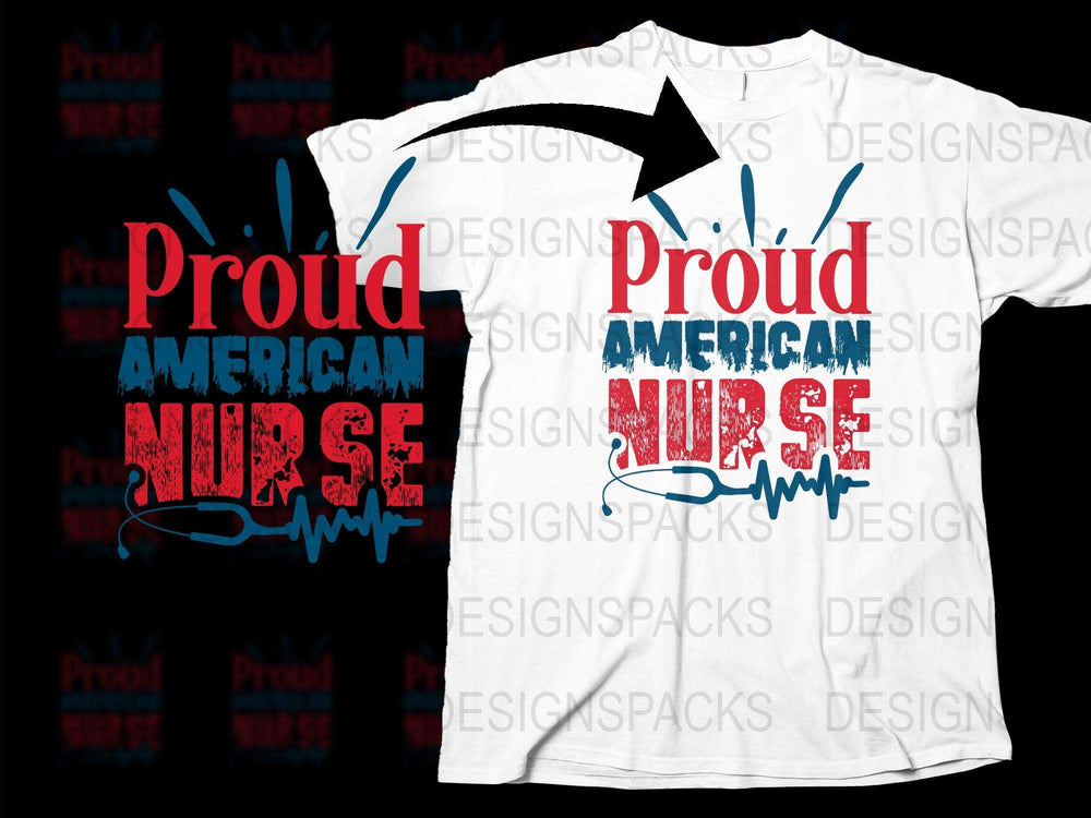 Proud American Nurse T-Shirt, Patriotic Nursing Tee, Red White Blue Graphic Shirt, Unique Nurse Appreciation Gift