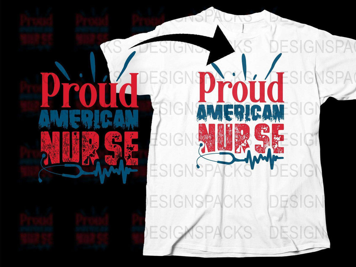 Proud American Nurse T-Shirt, Patriotic Nursing Tee, Red White Blue Graphic Shirt, Unique Nurse Appreciation Gift