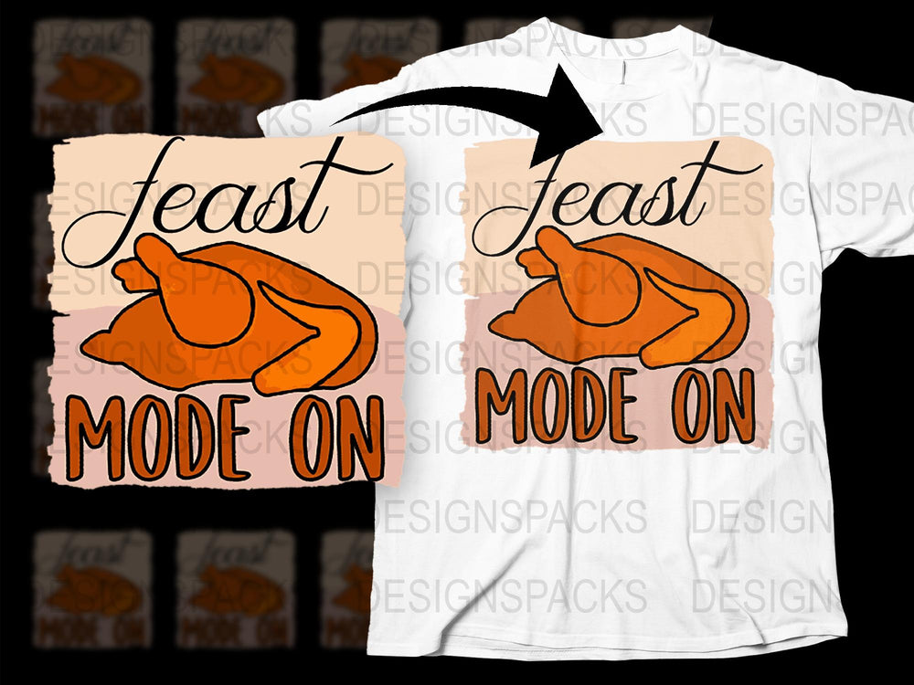 Feast Mode On Thanksgiving T-Shirt, Turkey Dinner Graphic Tee, Holiday Apparel, Autumn Orange Shirt