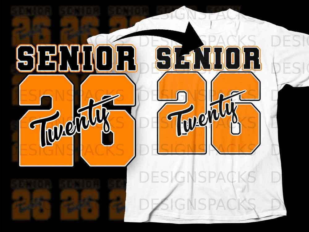 Black and orange "SENIOR 26" design on a white t-shirt.