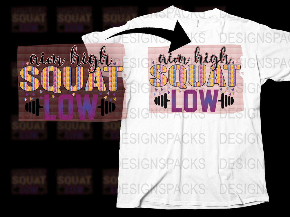 Aim High Squat Low T-Shirt, Colorful Fitness Motivation Tee, Workout Gym Apparel, Unisex Graphic Active Wear Shirt