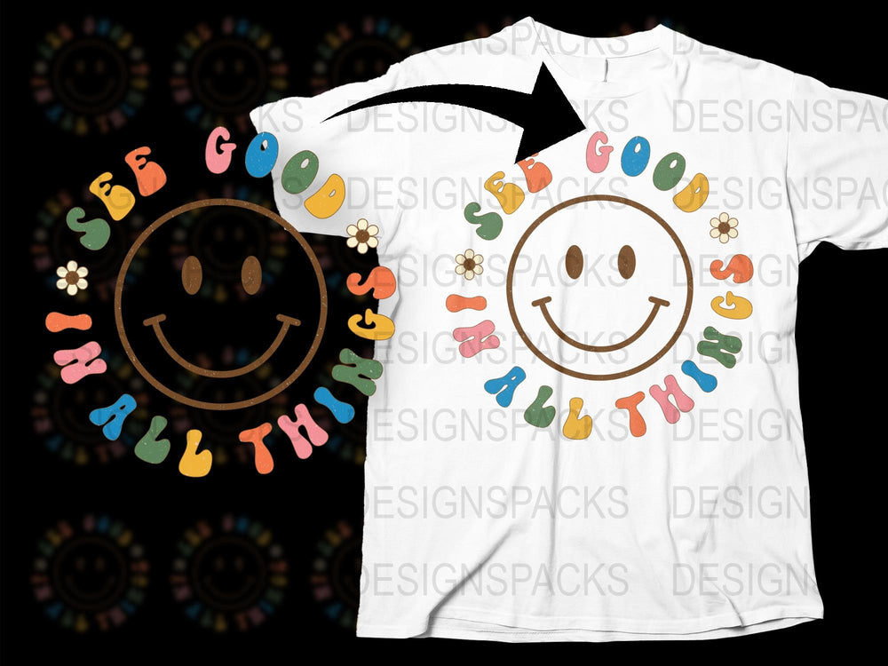 Smiley Face T-Shirt with Positive Sayings, See Good in All Things, Floral Graphic Tee