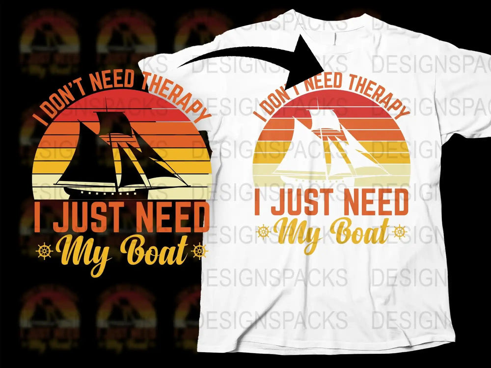 I Don't Need Therapy Just Need My Boat T-Shirt, Nautical Graphic Tee, Sailing Sunset Design, Unisex Cotton Shirt