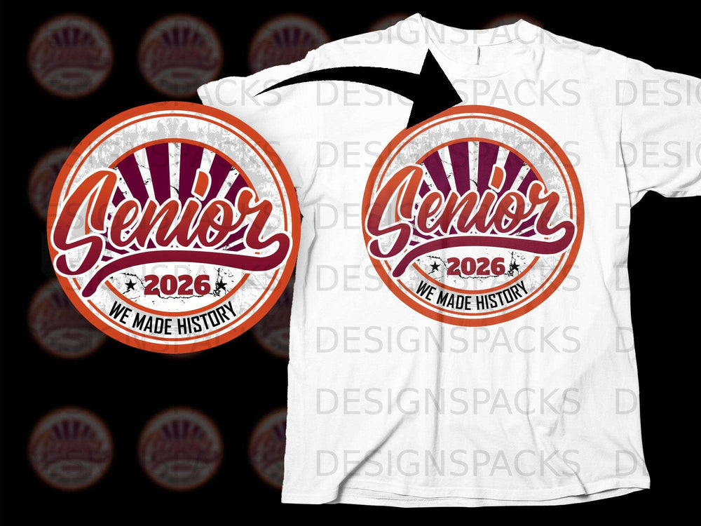 Senior 2026 we made history graphic on a white t-shirt.