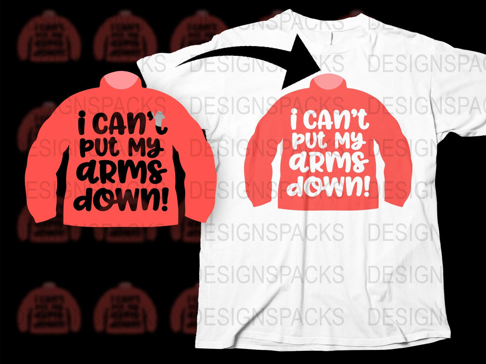 Funny Quote T-Shirt 'I Can't Put My Arms Down!' Red Graphic Tee, Unisex Humor Shirt