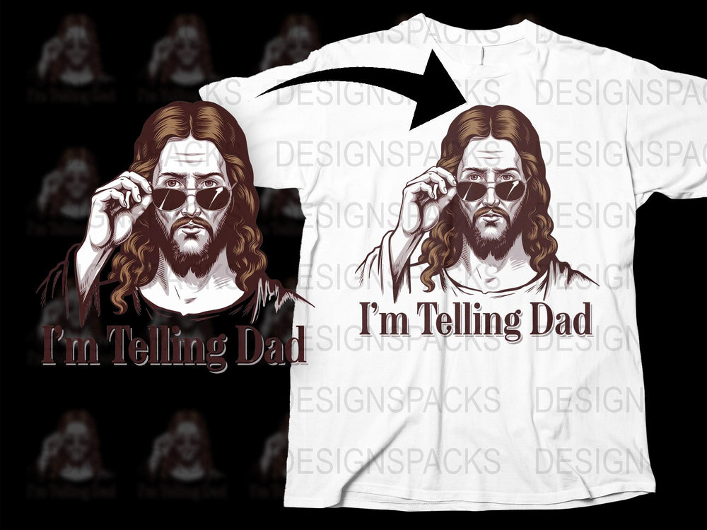 Jesus I'm Telling Dad T-Shirt, Funny Christian Religious Quote Tee, Men's Women's Unisex Adult Sizes, White Graphic Shirt
