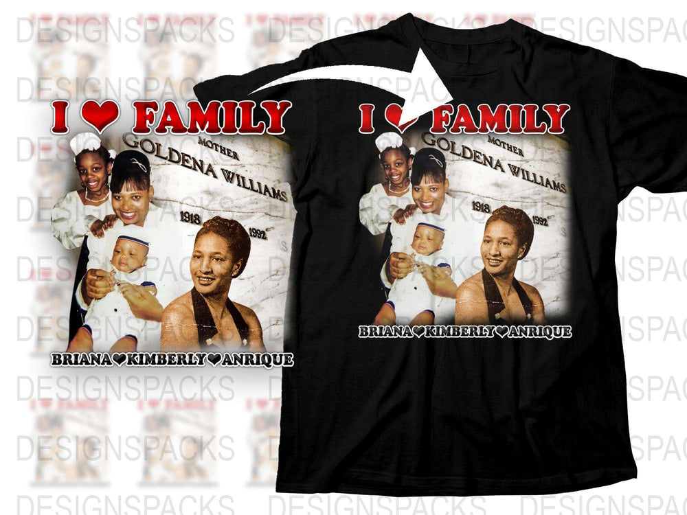 Personalized Family Photo T-Shirt, Custom I Love Family Tee, Unique Gift, Briana Kimberly Annique Design, Goldena Williams 1918