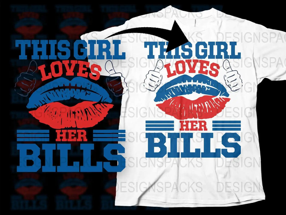 'This Girl Loves Her Bills' Sports Fan T-Shirt, Red White Blue Graphic Tee, Football Season Apparel, Unique Gift for Her