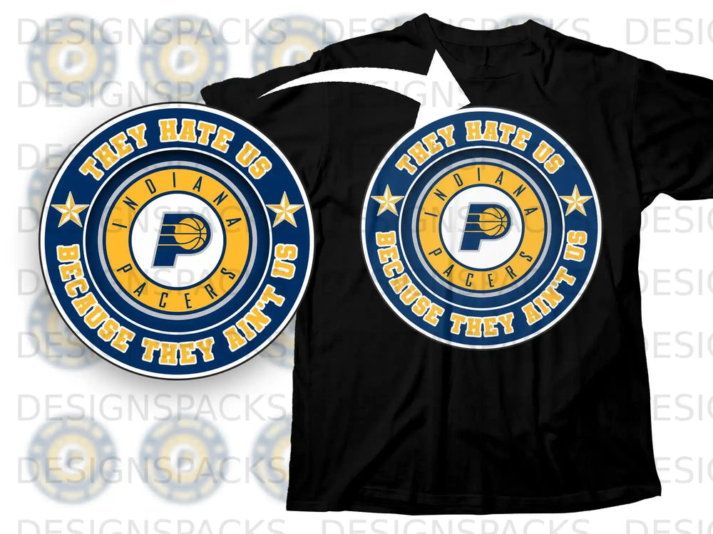 They Hate Us Because They Ain't Us Indiana Pacers Shirt