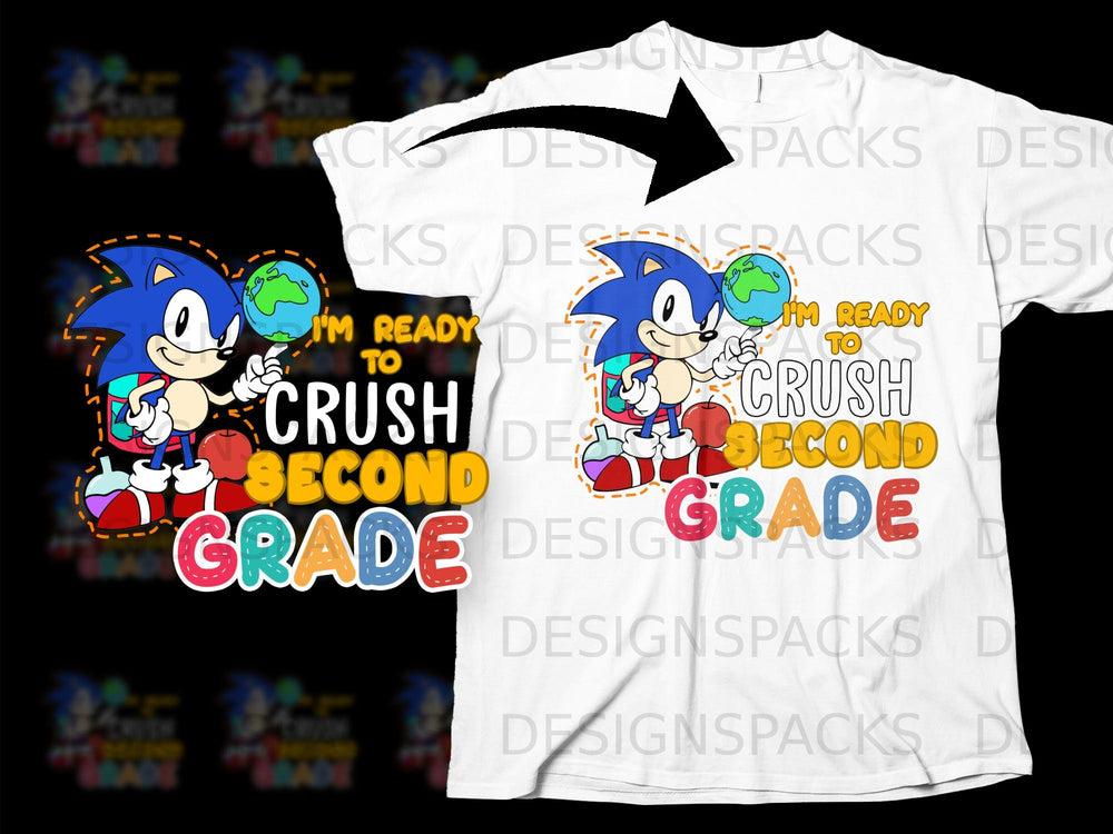 Sonic the Hedgehog character holding Earth with text "I'm Ready To Crush Second Grade."