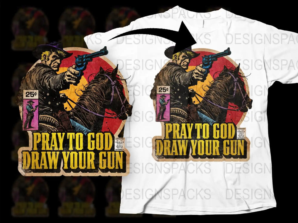 Vintage Cowboy T-Shirt, Western Graphic Tee, Retro Horse Rider Shirt, Pray to God Draw Your Gun Design
