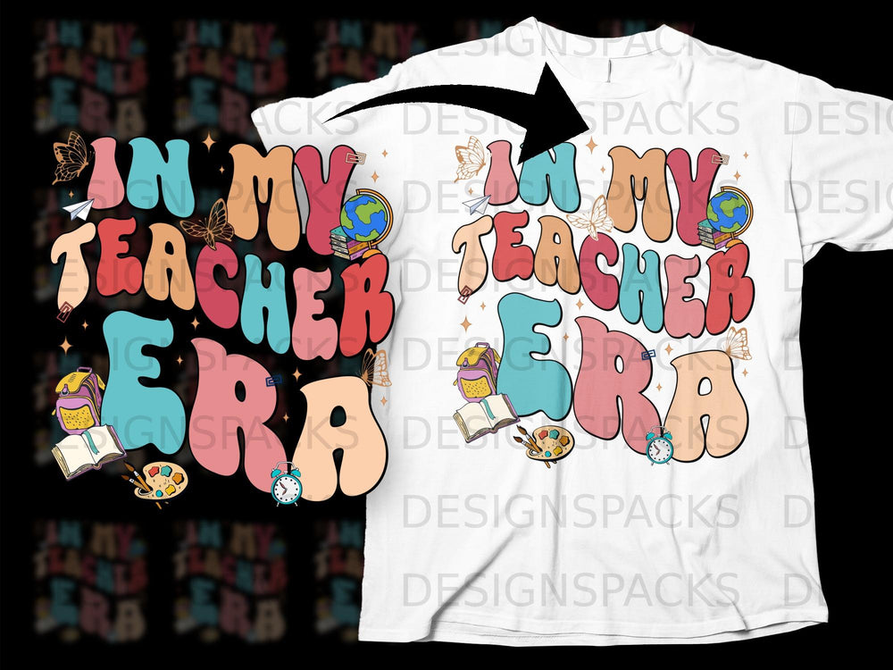 Groovy text design "In My Teacher Era" with school and art supplies.