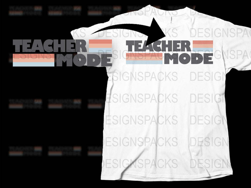 Teacher Mode T-Shirt, Funny Educator Gift, Graphic Tee for Teachers, Unisex White Shirt with Text Design