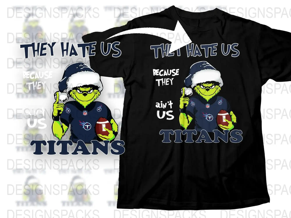 Titans Fan T-Shirt, They Hate Us Because They Ain't Us, Football Season Tee, Sports Fan Gift, Cool Team Support Shirt Design.