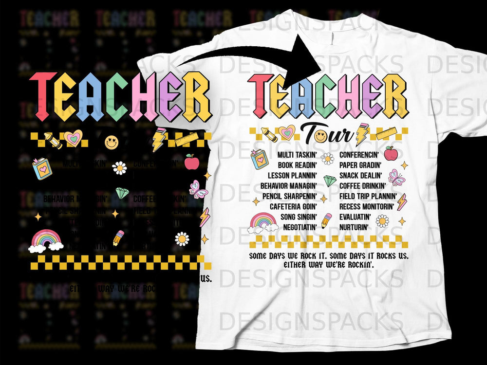 Teacher Tour shirt with colorful text and icons listing teacher tasks and a motivational quote.