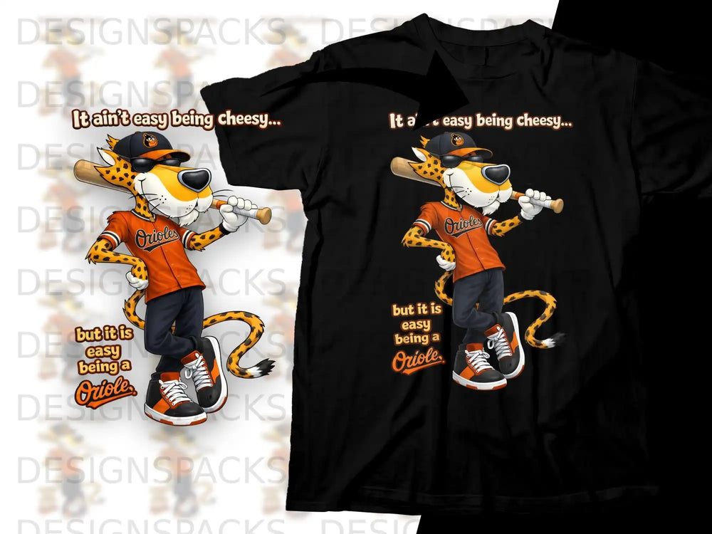 Chester Cheetah in Orioles uniform holding a baseball bat, "It ain't easy being cheesy."