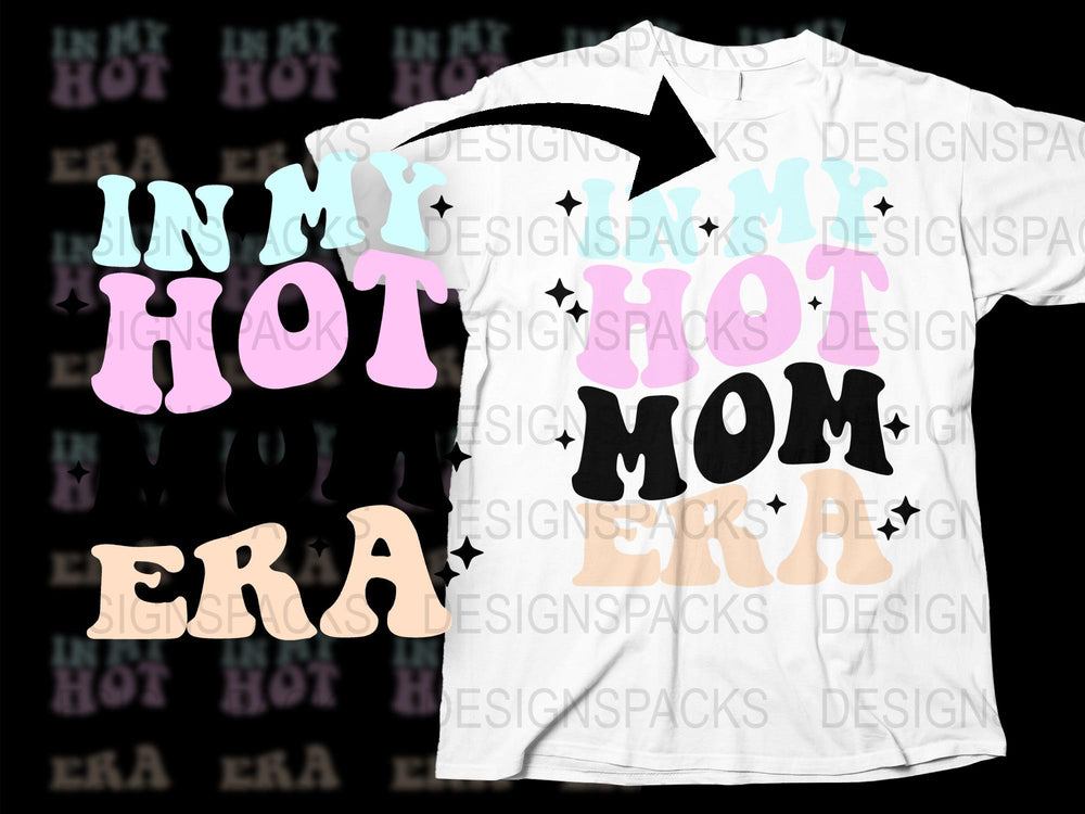 Trendy Hot Mom Era Graphic T-Shirt, Bold Text, Colorful Modern Casual Wear, Gift for Her