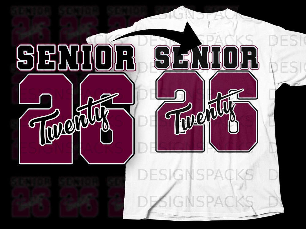 Senior 26 design with "Twenty" graphic on a white t-shirt.