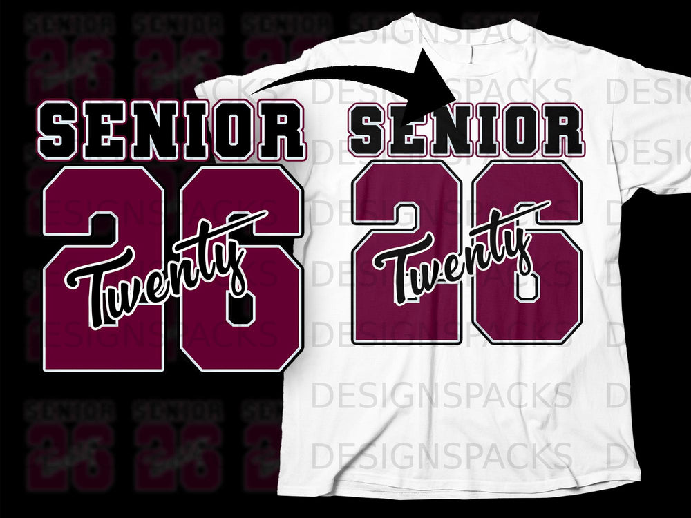 Senior 26 design with "Twenty" graphic on a white t-shirt.
