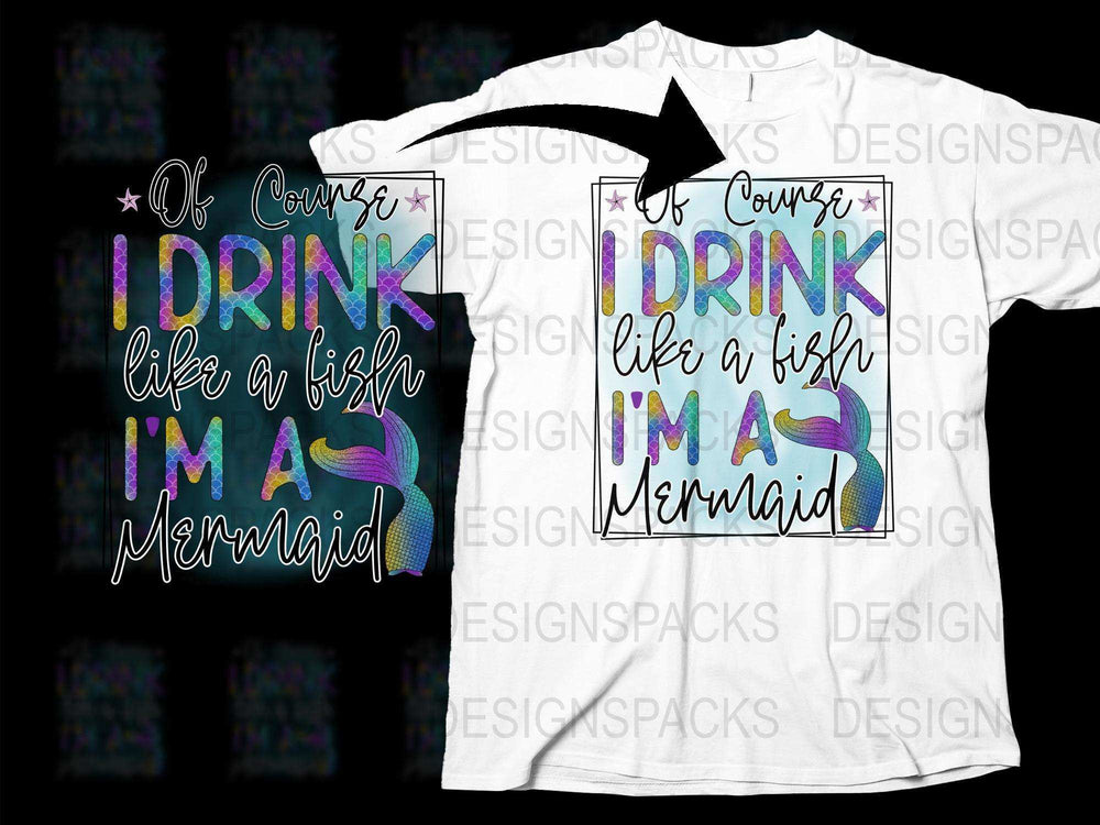 Colorful Mermaid Quote T-Shirt, I Drink Like a Fish I'm a Mermaid, Fun Summer Beach Apparel, Graphic Tee