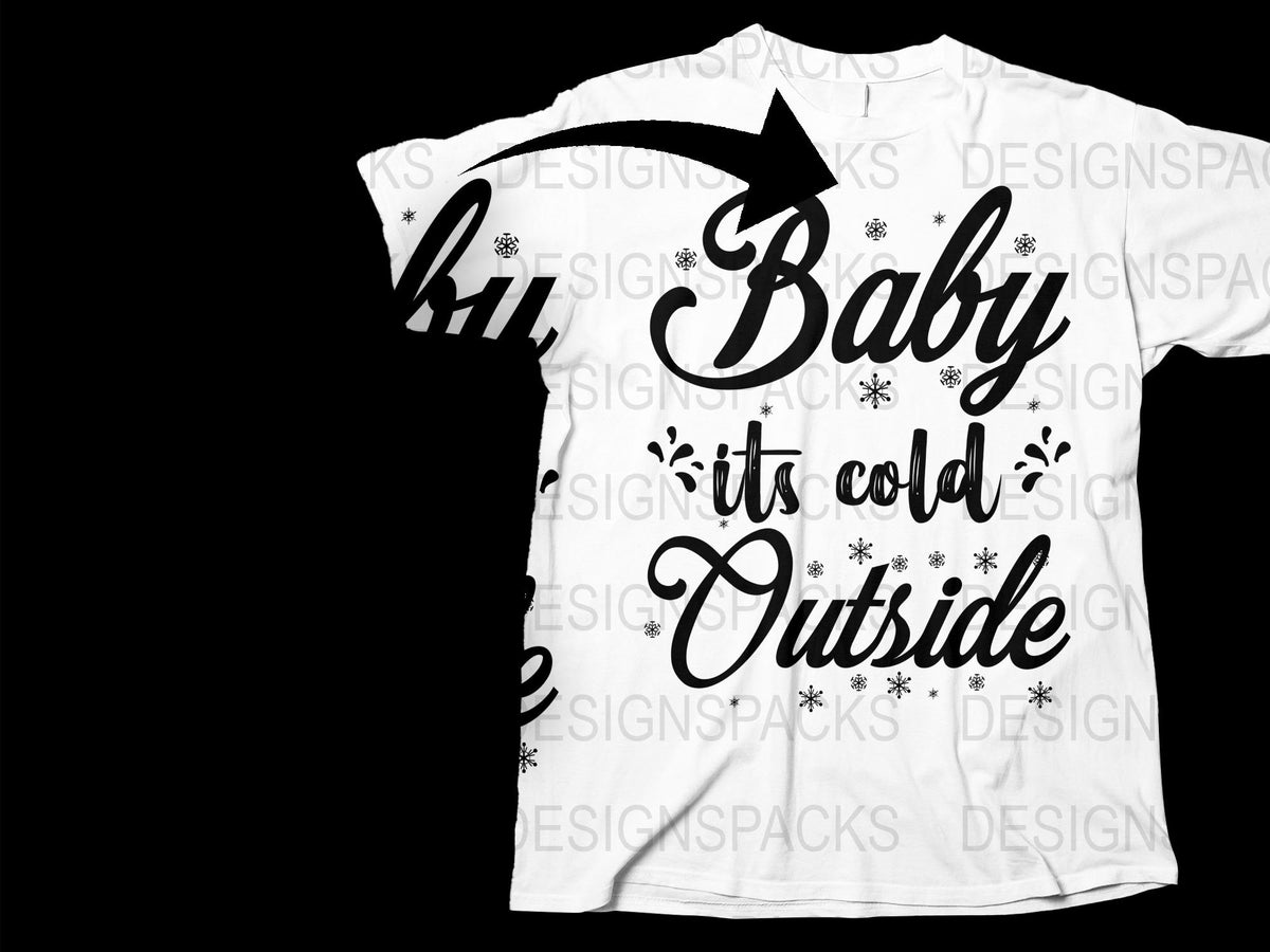 Baby It's Cold Outside T-Shirt, Winter Theme Holiday Shirt, Men's Women's Graphic Tee, Christmas Gift Idea
