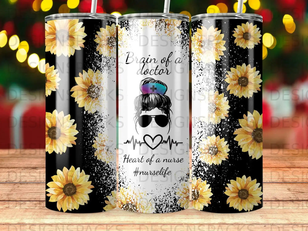 Black tumbler with sunflowers and "Brain of a doctor, Heart of a nurse, #nurselife."