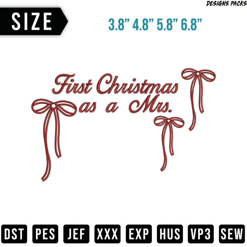 Embroidery design: "First Christmas as a Mrs." with bow accents.