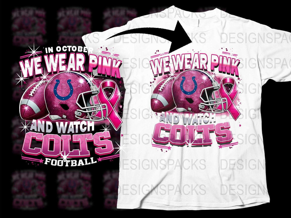 Pink October Colts Football T-Shirt, We Wear and Watch Colts Graphic Tee, Sports Fan Apparel