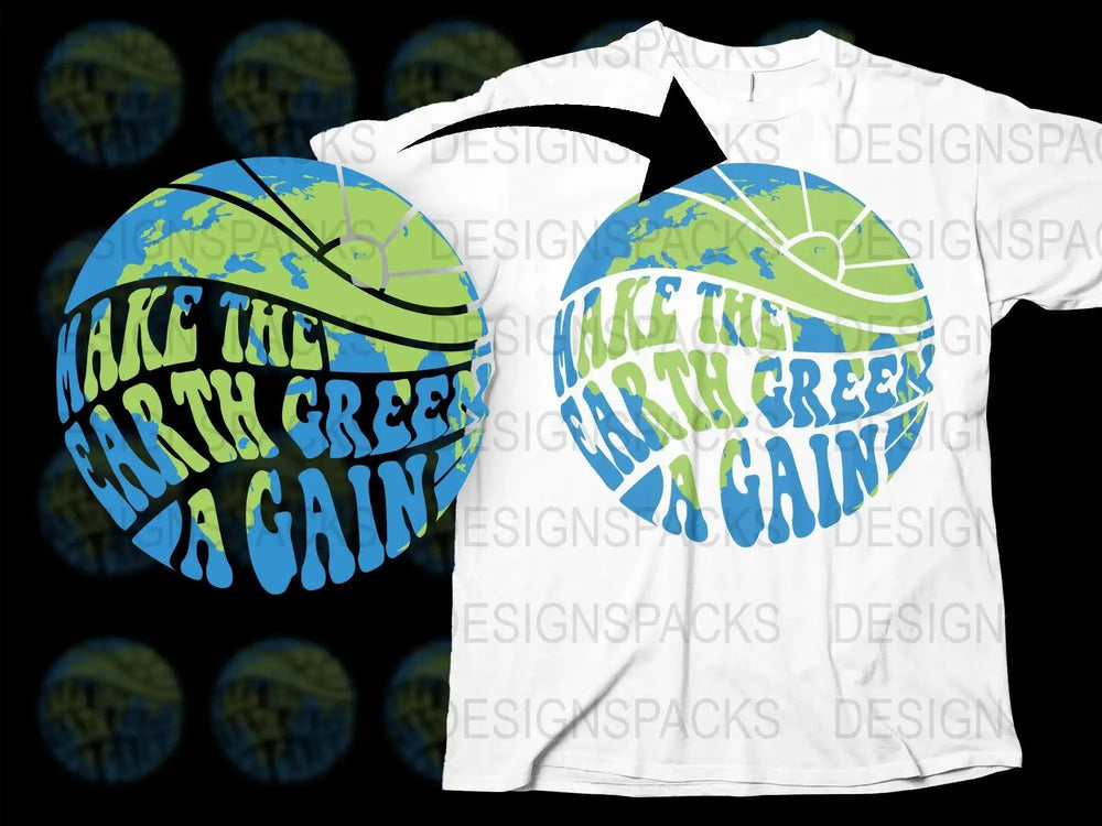 Make the Earth Green Again T-Shirt, Eco-Friendly Environmental Activism Tee, Earth Day Gift Idea