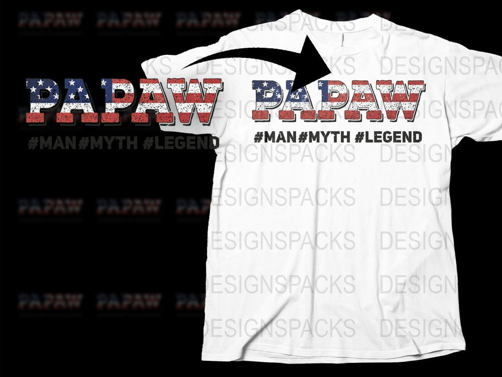 Papaw Badaw T-Shirt Man Myth Legend Patriotic Design Father's Day Gift Idea
