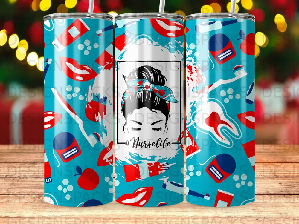 Tumbler with #Nurselife design, featuring teeth, lipstick, and toothbrushes.