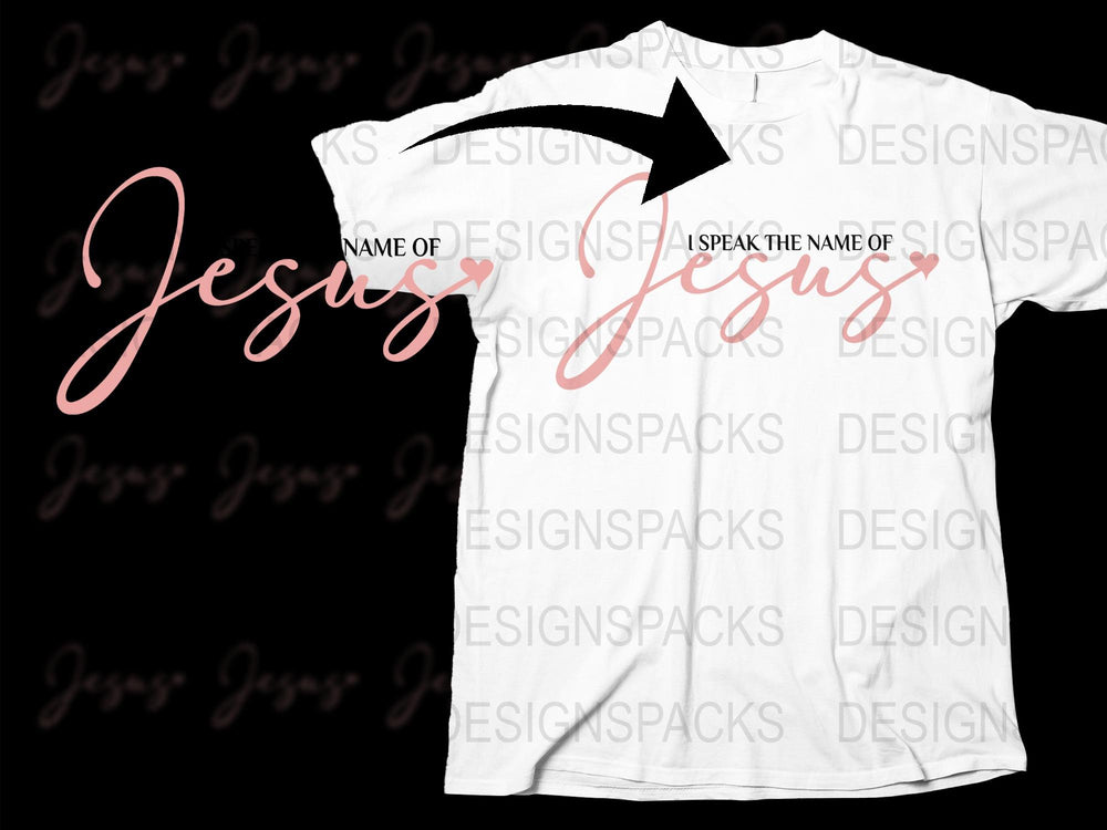Christian T-Shirt 'I Speak the Name of Jesus' Inspirational Faith-Based Apparel White Tee