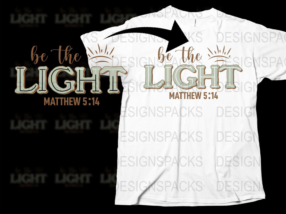 Be the Light Matthew 5:14 Inspirational Quote T-Shirt, Christian Faith Tee, Religious Graphic Shirt, Unisex Adult Clothing