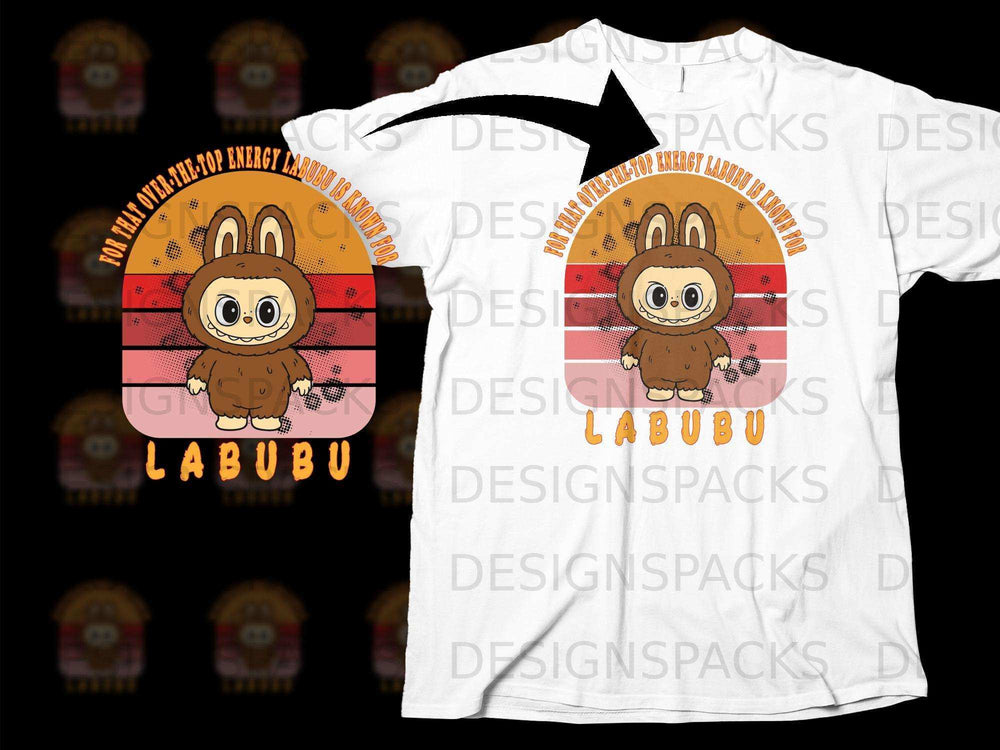 Over-The-Top Energy Labubu is Known For Labubu Shirt
