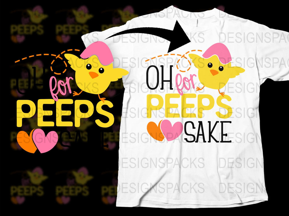 Funny Easter T-Shirt 'Oh For Peeps Sake' Cute Chick Graphic Tee Spring Holiday Casual Apparel for Adults and Kids