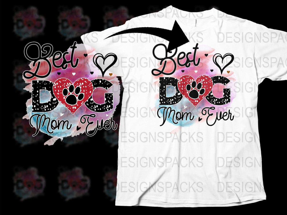 Best Dog Mom Ever T-Shirt, Heart and Paw Print, Perfect Gift for Pet Lovers, Women's Graphic Tee